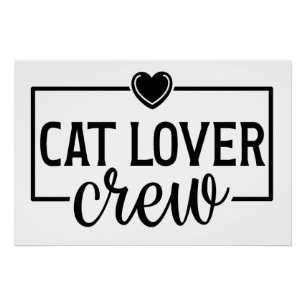 Cat Lover Crew Funny Cat Poster