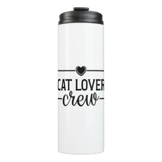 Cat Lover Crew Funny Cat Thermal Tumbler