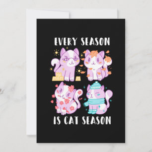 Cat Lover Every Season Is Cat Season Invitation