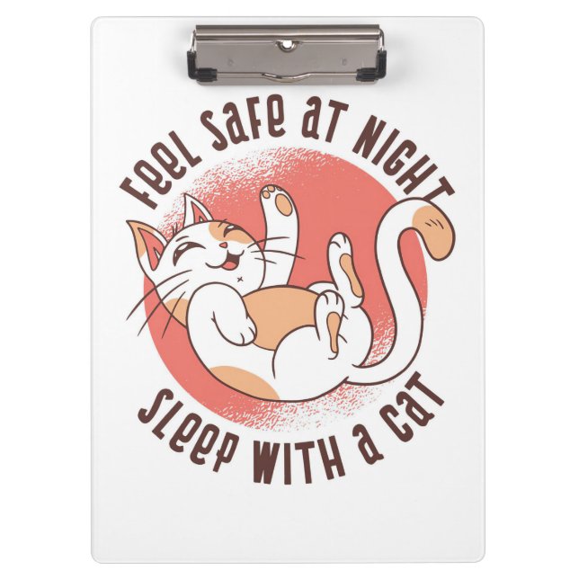 Cat Lover Feel Safe At Night Sleep With A Cat Clipboard (Front)