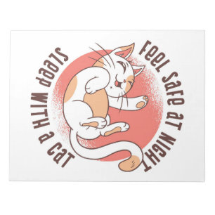 Cat Lover Feel Safe At Night Sleep With A Cat Notepad