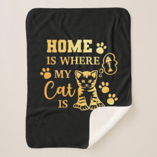 Cat Lover Home Is Where My Cat Is Sherpa Blanket
