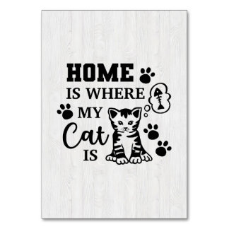 Cat Lover Home Is Where My Cat Is Table Number