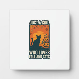 Cat Lover Just A Girl Who Loves Fall And Cats Vint Plaque