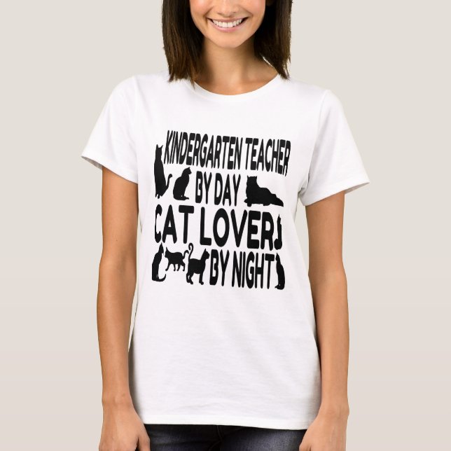 Cat Lover Kindergarten Teacher T-Shirt (Front)