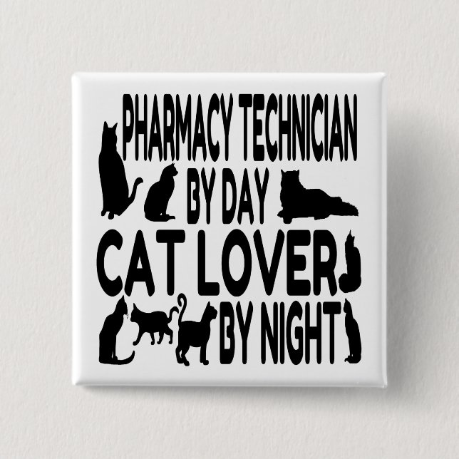 Cat Lover Pharmacy Technician 15 Cm Square Badge (Front)