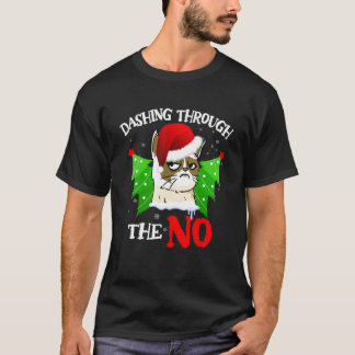 Cat Lover Xmas Dashing Through Grumpy Cats The No  T-Shirt