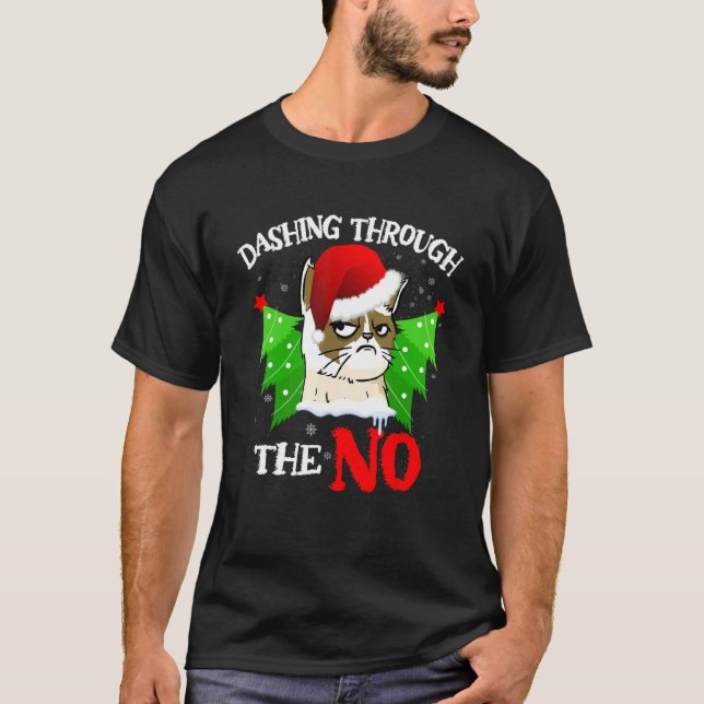 Cat Lover Xmas Dashing Through Grumpy Cats The No  T-Shirt (Front)