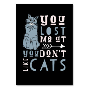 Cat Lover You Do Not Like Cats Table Number
