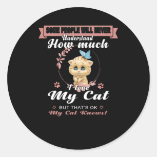 Cat Lovers How Much Love My Cat Owner Gift Classic Round Sticker