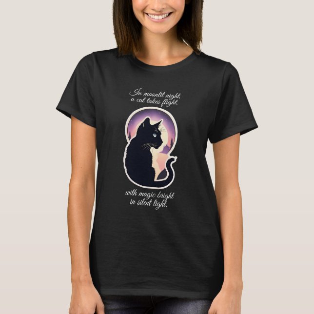 Cat magic at moonlight - cat poem T-Shirt (Front)