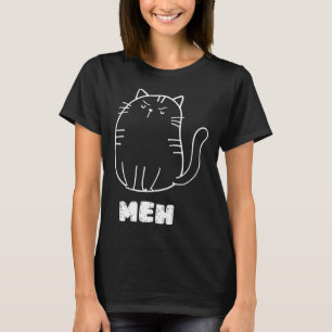 Cat Meh Cat Sarcastic Humour Men Women T-Shirt