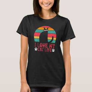 Cat Meme Cat Owner Cat I Love My Cat Life T-Shirt