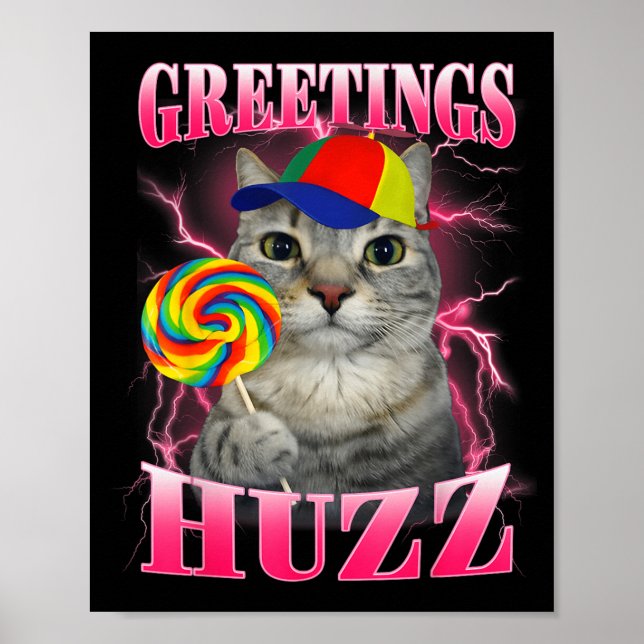 Cat Meme Greetings Huzz Funny Lollipop Poster (Front)