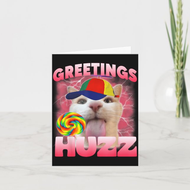 Cat Meme Greetings Huzz Funny Silly Cat Lover for Card (Front)