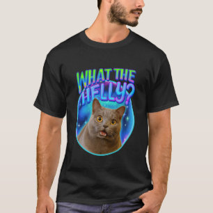 Cat Meme Humour Funny Humour Brainrot Quote What T T-Shirt