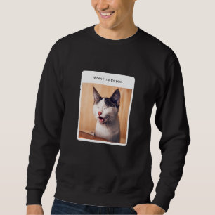 Cat Meme When I M At He Pool Swimming Vacation Sweatshirt