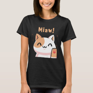 Cat Miaw-Kitty-Cute Cat-Funny T-Shirt