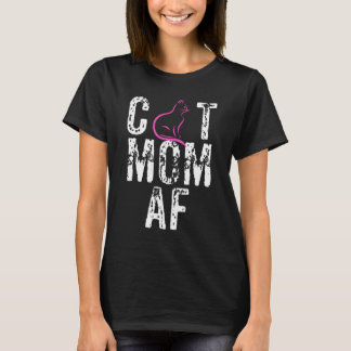 CAT MOM AF, Crazy Cat Mum, Cat Mum Gift, Crazy T-Shirt