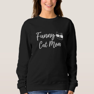 Cat Mom Cat Owner Cat Cat Mom Sweatshirt