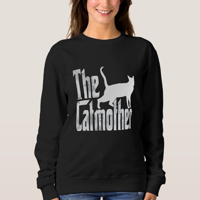 Cat Mom Catmother Cat Mother Kitty Mommy Sweatshirt (Front)
