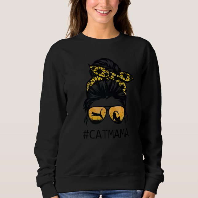 Cat Mom Messy Hair Bun Sunflower Mother Day Sweatshirt (Front)