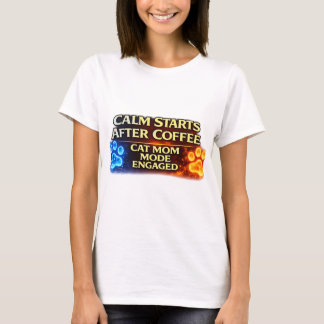 Cat Mom Mode Engaged After Coffee Funny Cat Lover  T-Shirt