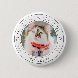 Cat Mom Quote, Personalized Photo with Name White 6 Cm Round Badge
