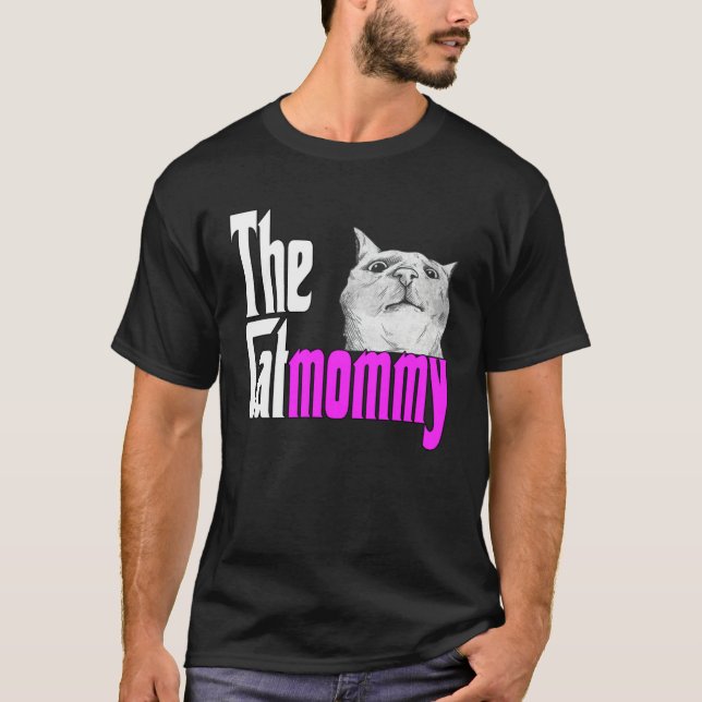 Cat Mom The Catmother Crazy Cat Mother Kitty Mommy T-Shirt (Front)