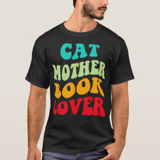 Cat Mother Book Lover III T-Shirt