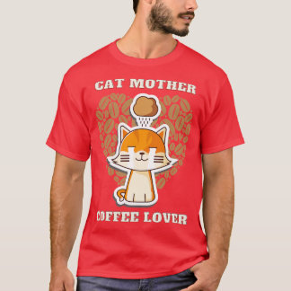 Cat mother coffee lover 21 T-Shirt