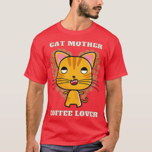 Cat mother coffee lover 246 T-Shirt