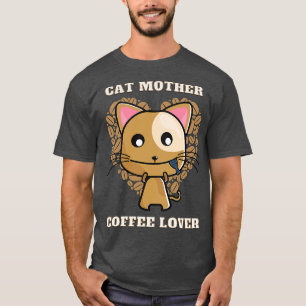 Cat mother coffee lover 25 T-Shirt