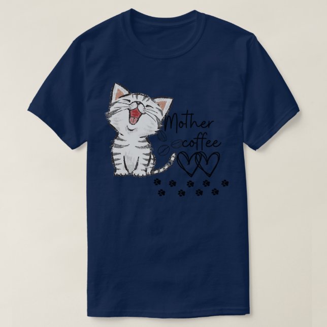 Cat mother coffee lover sticker 3 T-Shirt (Design Front)