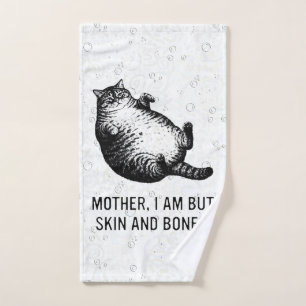 Cat Mother I Am But Skin and Bones For Cat Lover Hand Towel