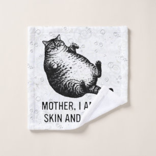 Cat Mother I Am But Skin and Bones For Cat Lover Wash Cloth