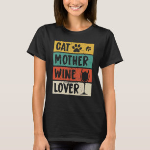 Cat Mother Wine Foot Mothers Day T-Shirt