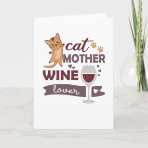 Cat Mother Wine Lover Cats Red Wine Black Card