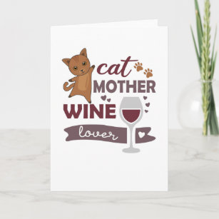 Cat Mother Wine Lover Cats Red Wine Love Card