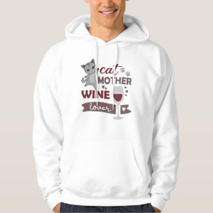 Cat Mother Wine Lover Cats Red Wine Love Hoodie