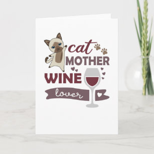 Cat Mother Wine Lover Cats Red Wine Siamese Cat Card