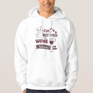Cat Mother Wine Lover Cats Red Wine White Cats Hoodie