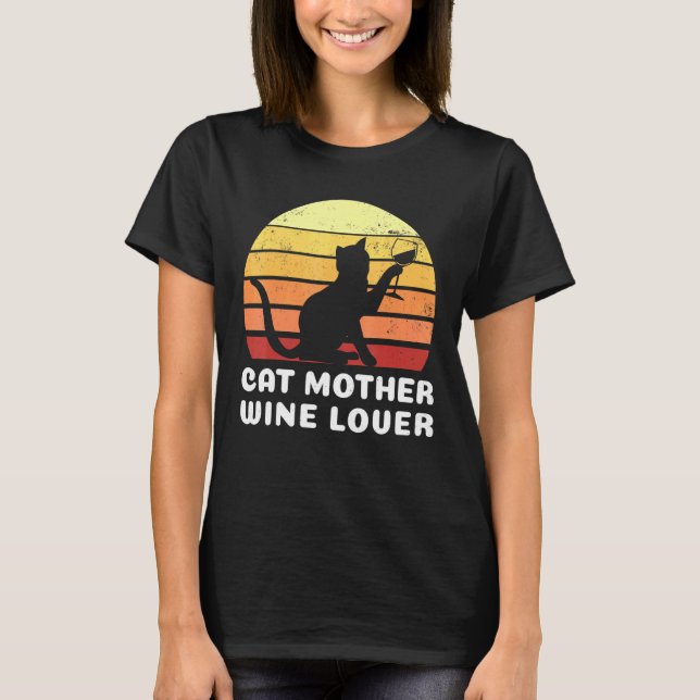 Cat Mother Wine Vino Cat Owner Mother Mum  T-Shirt (Front)