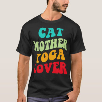 Cat Mother Yoga Lover III T-Shirt