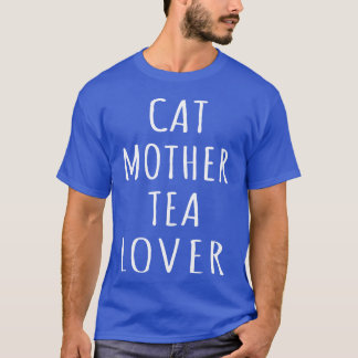 Cat Motherea Lover I friend T-Shirt