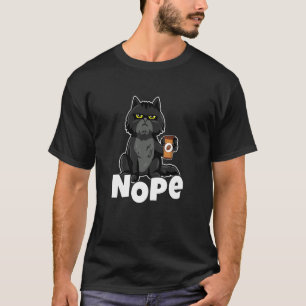 Cat Motif Cat Coffee Fun Retro Saying Nope T-Shirt