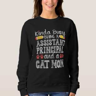 Cat Mum Assistant Principal School Teacher Appreci Sweatshirt