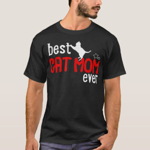 Cat Mum Best Cat Mum Ever T-Shirt