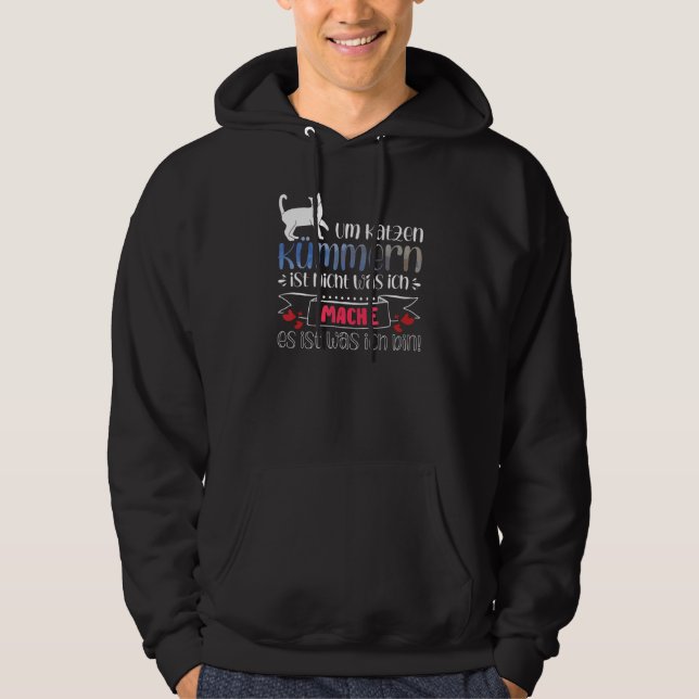 Cat Mum Cat  Es Ist Was Ich Bin Hoodie (Front)