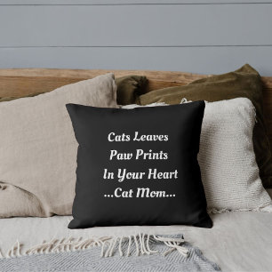 Cat Mum Cat Imprint In Your Heart Cute Funny Black Cushion